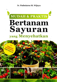 Image of Mudah & Praktis Bertanam Sayuran yang Menyehatkan