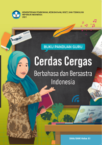 Image of Buku Panduan Guru Cerdas Cergas Berbahasa Dan Bersastra Indonesia Sma/Smk Kelas XI