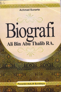 Image of Biografi Ali Bin Abu Thalib RA