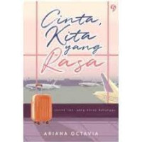 Image of Cinta, Kita Yang Rasa