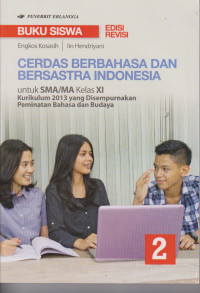 Image of Cerdas Berbahasa dan Bersastra Indonesia: Untuk Sma/MA Kelas XI