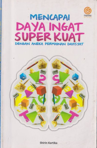 Image of Mencapai Daya Ingat Super Kuat Dengan Aneka Permainan Dahsyat