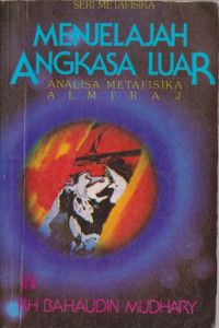 Image of Menjelajah Angkasa Luar (Analisa Metafisika Al-Mi'raj)