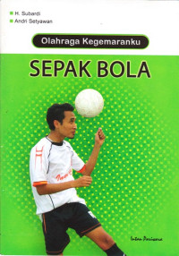 Image of Olahraga Kegemaranku: Sepak Bola