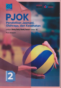 Image of Pendidikan Jasmani, Olahraga, dan Kesehatan: SMA/MA/SMK/MAK Kelas XI