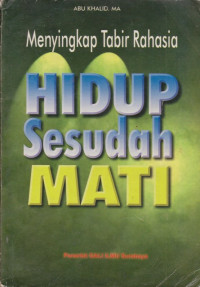 Image of Menyingkap Tabir rahasia Hidup Sesudah Mati