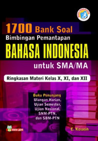 Image of 1700 Bank Soal Bimbingan Pemantapan Bahasa Indonesia SMA/MA