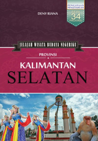 Image of Jelajah Wisata Budaya Negeriku Provinsi Kalimantan Selatan