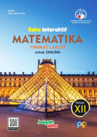 Image of Buku Interaktif Matematika Tingkat Lanjut Untuk SMA/MA Kelas XII KM