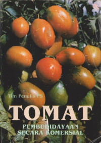 Image of Tomat : pembudidayaan secara komersial